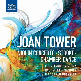 Tower: Violin Concerto, Stroke & Chamber Dance by Nashville Symphony Orchestra