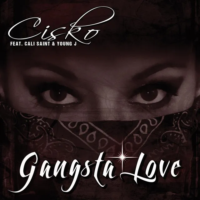 Gangsta Love (feat. Cali Saint & Young J)