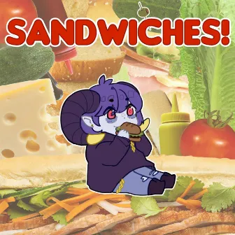 SANDWICHES! by LEECHY!