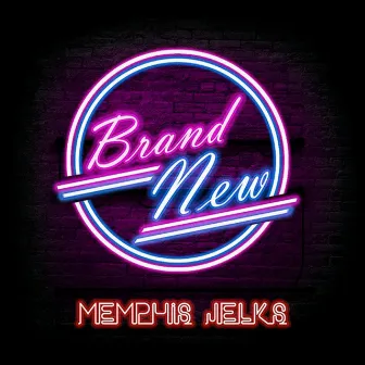 Brand New by Memphis Jelks