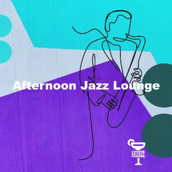 Afternoon Jazz Lounge by Lounge Music Channel