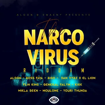 THE NARCO VIRUS RIDDIM by 