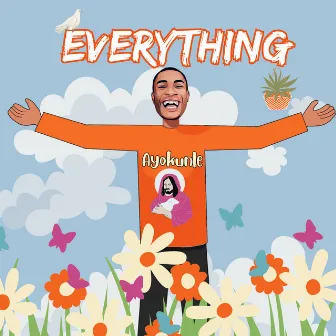 Everything by Ayokunle