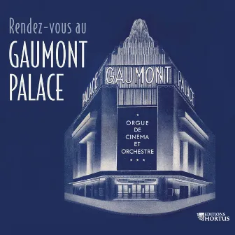 Rendez-vous au Gaumont-Palace by Georges Tzipine