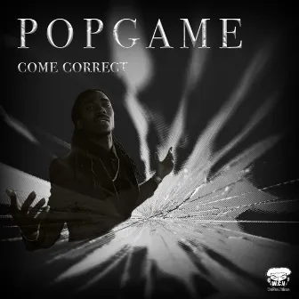 Come Correct by Pop Game