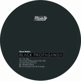 Black Propaganda by Oscar Mulero