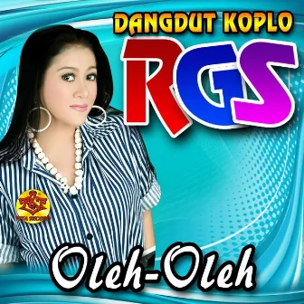 Dangdut Koplo Rgs Oleh Oleh by Dangdut Koplo Rgs