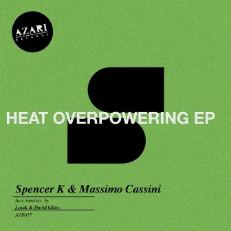 Heat Overpowering EP by Massimo Cassini