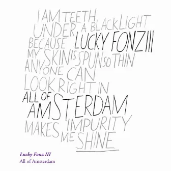 All Of Amsterdam by Lucky Fonz III