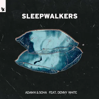 Sleepwalkers by Adam K