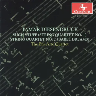 Diesendruck: String Quartets Nos. 1 & 2 by Tamar Diesendruck