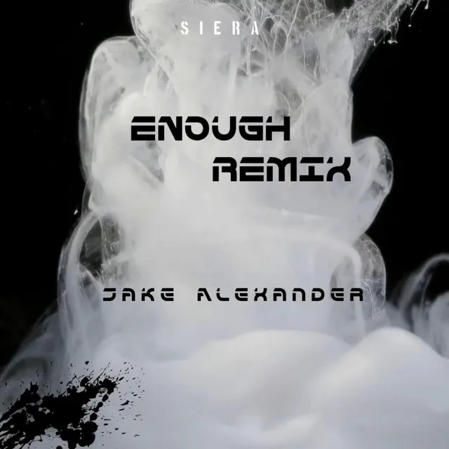 Enough (Remix)