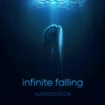 Infinite Falling by Audiostation