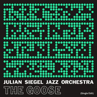 The Goose by Julian Siegel