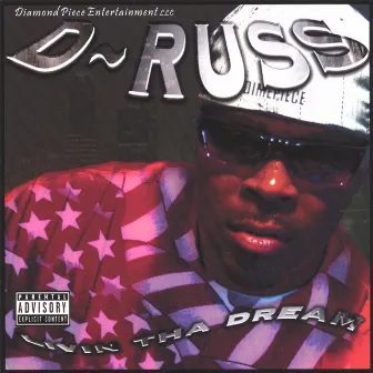 Livin Tha Dream by D-Russ