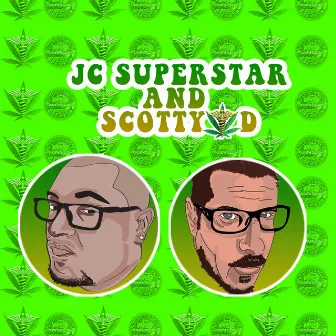 JC Superstar and Scotty D by 