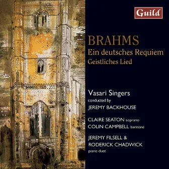 Brahms: Ein Deutsches Requiem, Geistliches Lied by Jeremy Backhouse