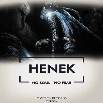 No Soul / No Fear by Henek