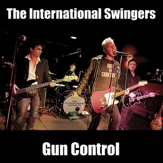 Gun Control by The  International Swingers