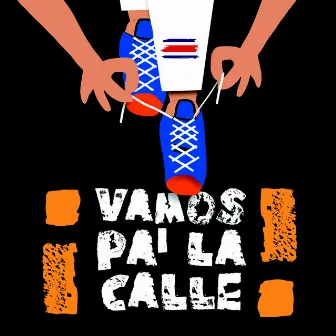 ¡Vamos pa' la Calle! by D Max CR