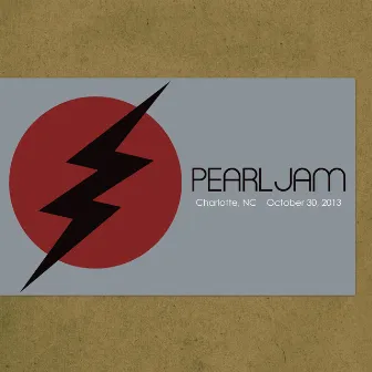 2013.10.30 - Charlotte, North Carolina (Live) by Pearl Jam