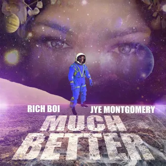 Much Better by Rich Boi