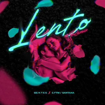 Lento by G Ftm