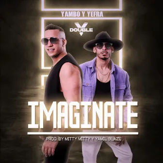 Imaginate by Yambo y Yefra