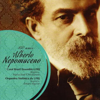 150 Anos - Alberto Nepomuceno by Orquestra Sinfônica da UFRJ