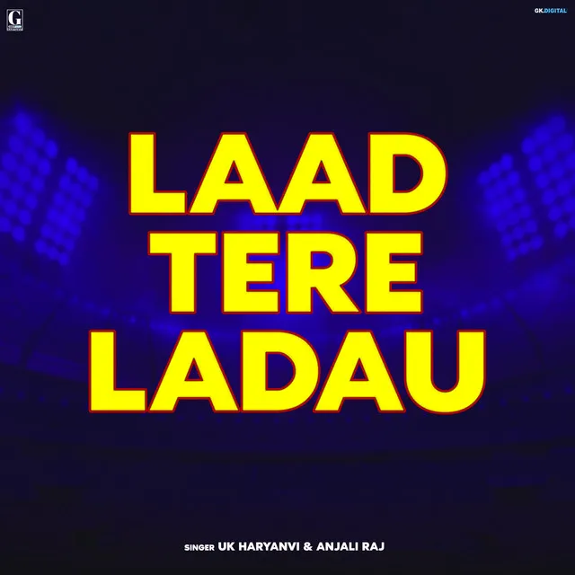 Laad Tere Ladau