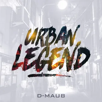 Urban Legend by D-Maub