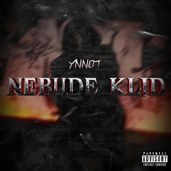 Nebude Klid by YNOTT