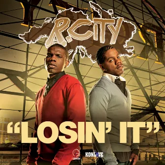 Losin' It by R. City