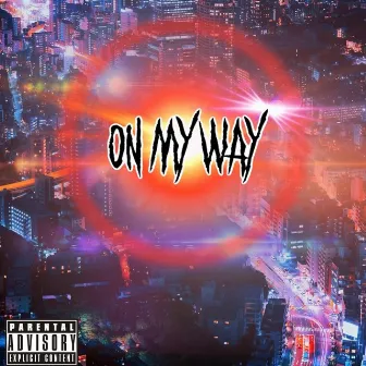 On My Way (Prodbyanomz) by Keyzzz