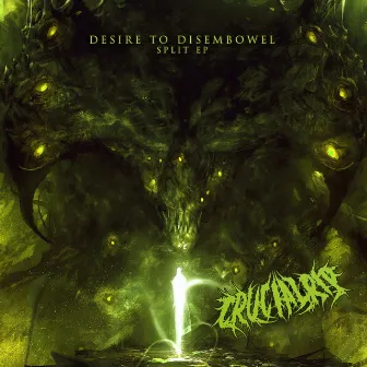 Desire to Disembowel by Crucial Rip