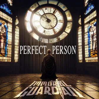 Perfect Person by Immortal Guardian