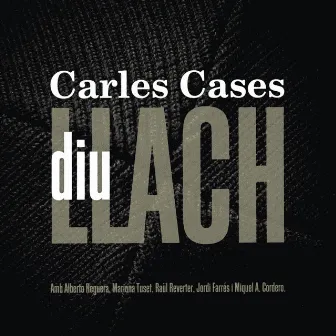 Carles Casas Diu Llach by Carles Cases