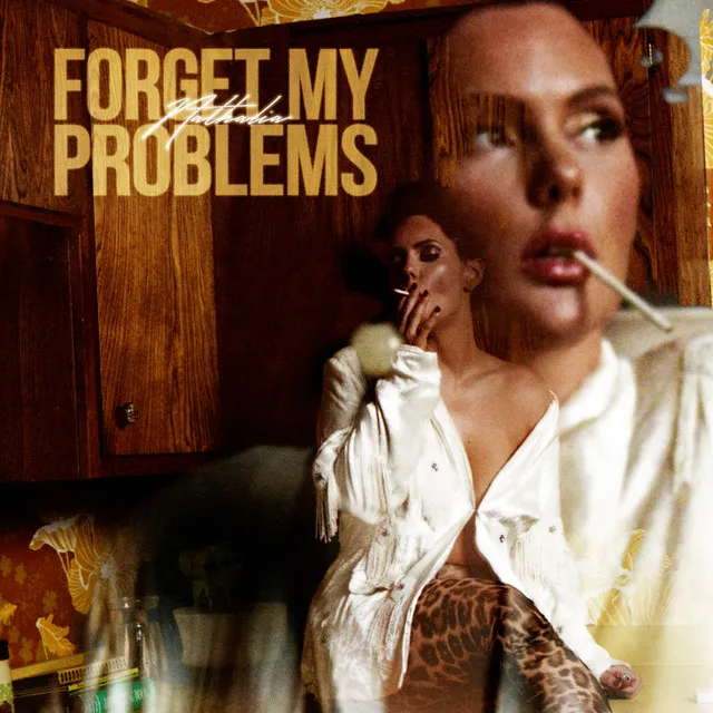 Forget My Problems