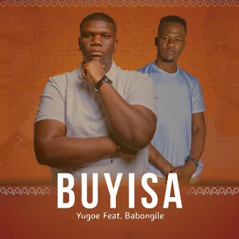 Buyisa by DJ Yugoe