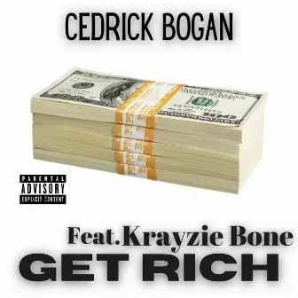 Get Rich by Cedrick Bogan