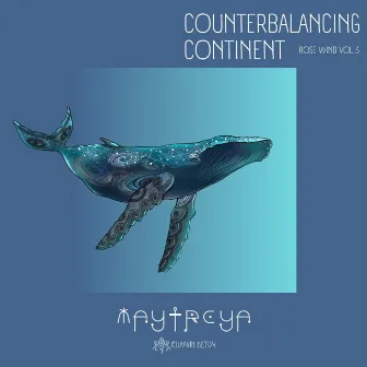 Counterbalancing Continent by Maytreya