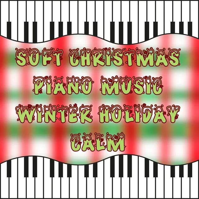 Heartwarming Piano Christmas Memories