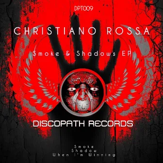 Smoke & Shadows EP by Christiano Rossa