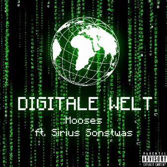 Digitale Welt by Mooses MC