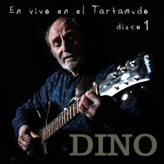 En Vivo en el Tartamudo, Disco 1 by Dino Gastón Ciarlo