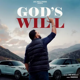 God's Will by Jas Jhalli