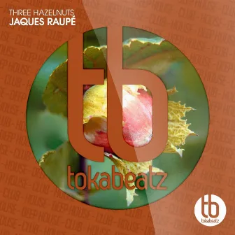 Three Hazelnuts by Jaques Raupé