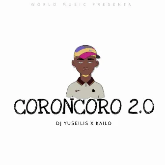 CORONCORO 2.0 by DJ Yuseilis