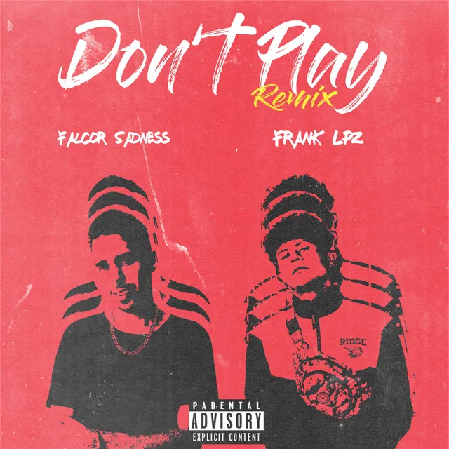 Don't Play - Remix