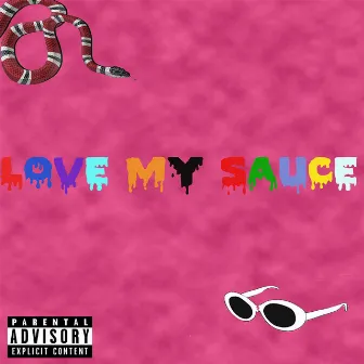 Love My Sauce by Lil Dru